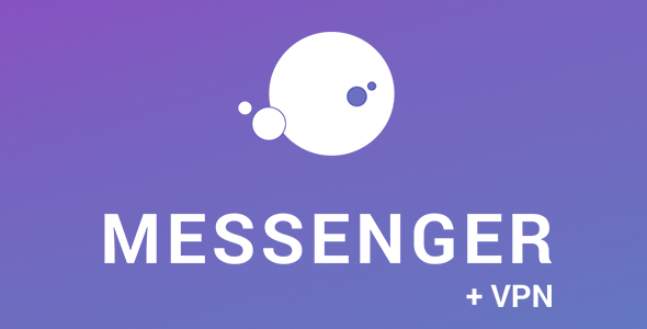 Customizable Messenger with secure VPN connection feature