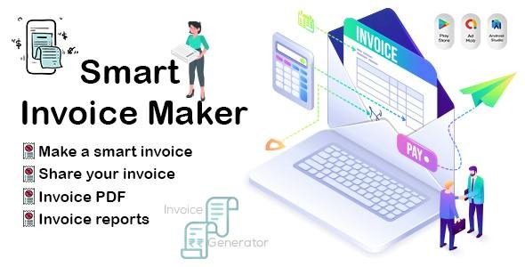 Smart Invoice and Bill Maker Invoice Maker Easy Simple Invoice Generator GST Invoice Maker